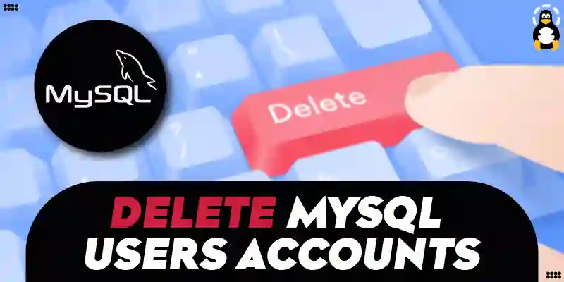 How to Delete MySQL Users Accounts