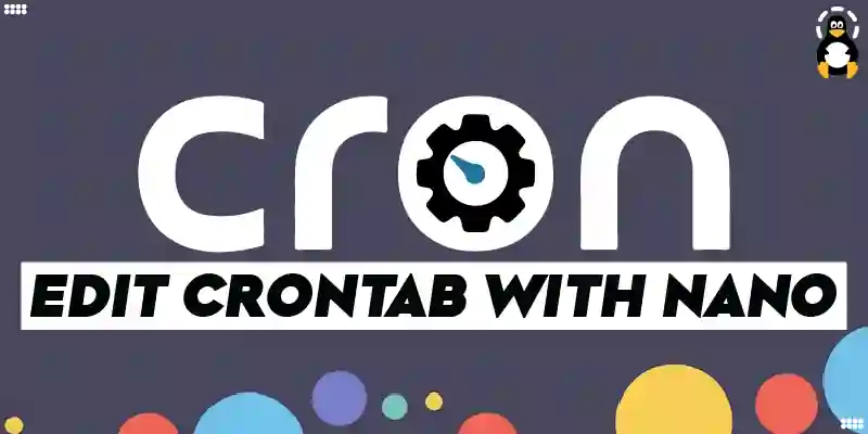 How to Edit Crontab with Nano