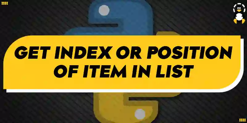 How to Get Index or Position of Item in List