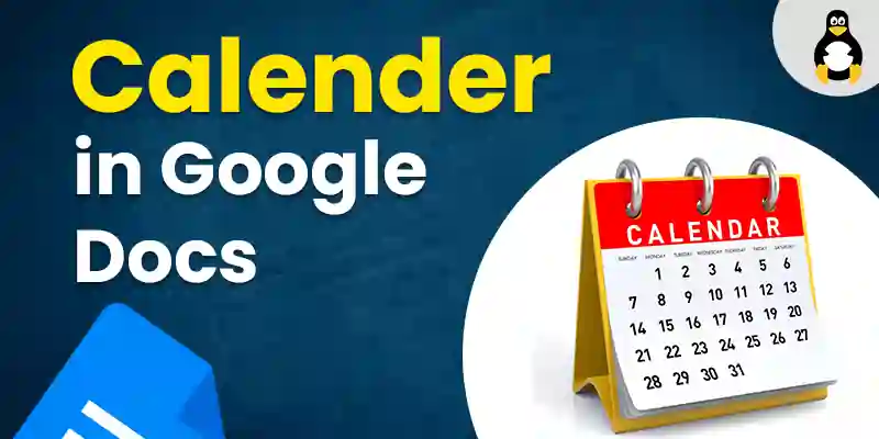 How to Insert a Calendar in Google Docs? Its Linux FOSS