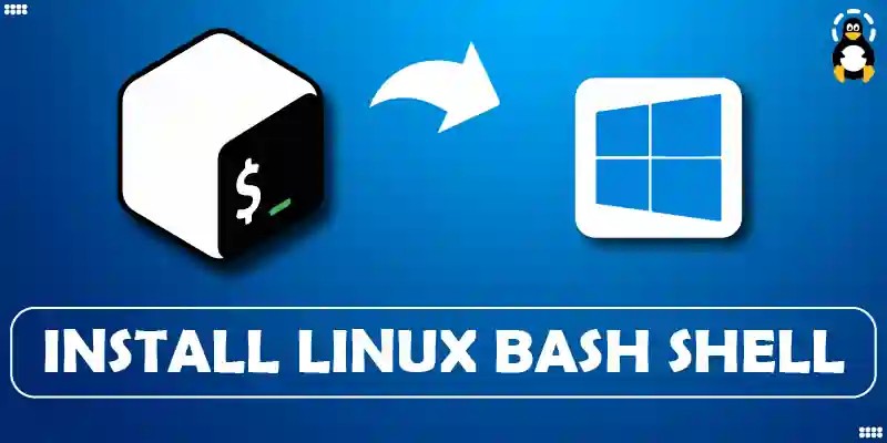 How to Install Linux Bash Shell on Windows 11