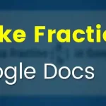 How to Make Fractions in Google Docs