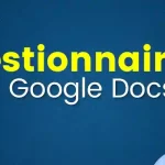 How to Make a Questionnaire on Google Docs