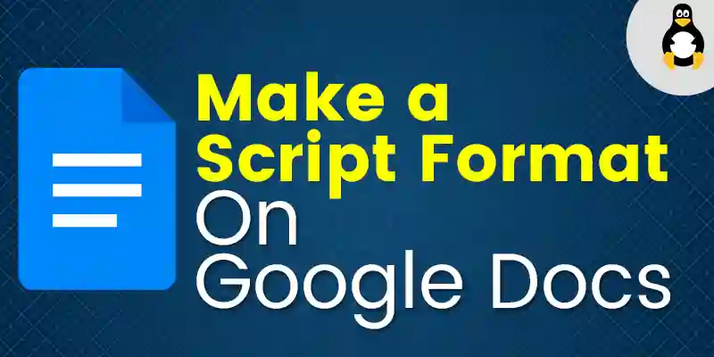 How to Make a Script Format in Google Docs