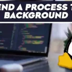 How to Send a Process to Background Linux