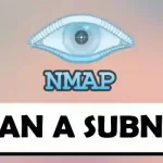 How to Use Nmap to Scan a Subnet