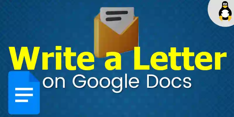 how-to-write-a-letter-in-google-docs-its-linux-foss