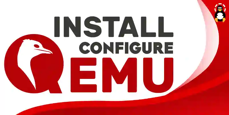 How to install and configure QEMU on Ubuntu 22.04