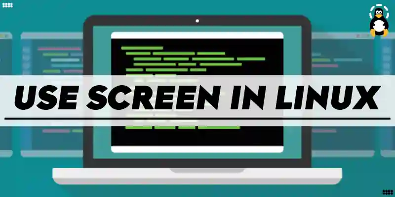 How to use Screen in Linux