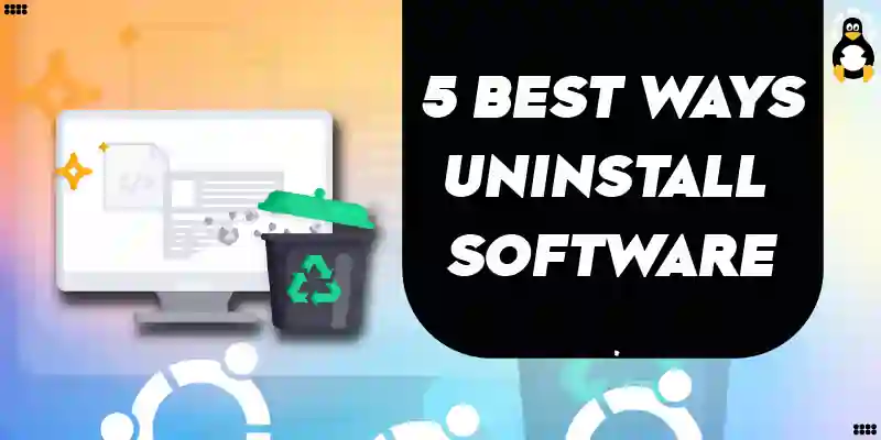 The 5 best ways to uninstall software on Ubuntu
