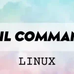 tail Command in Linux Explained