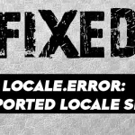 Fix locale.error unsupported locale setting