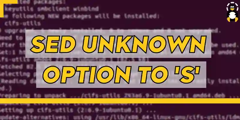 How to Fix “sed unknown option to 's'”