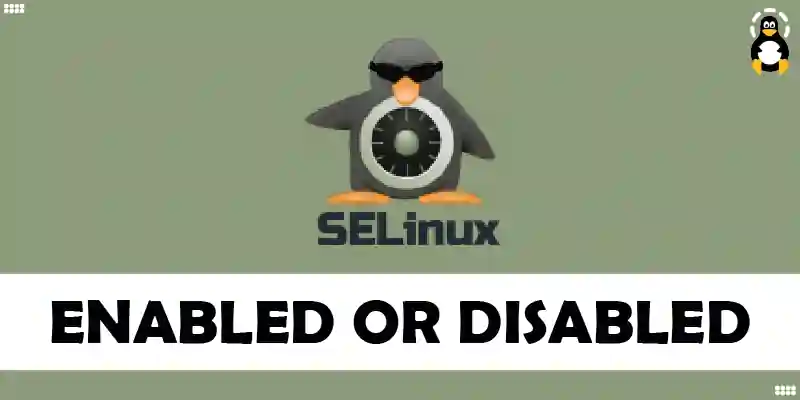 Check whether SELinux is Enabled Disabled