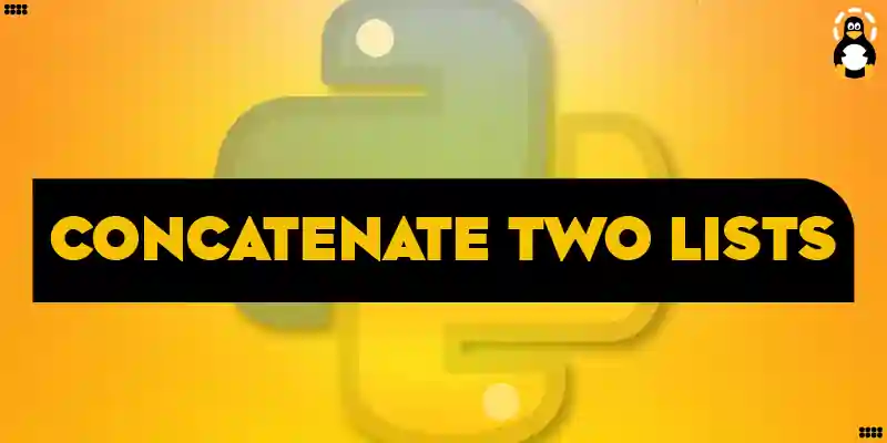 How to Concatenate Two Lists in Python