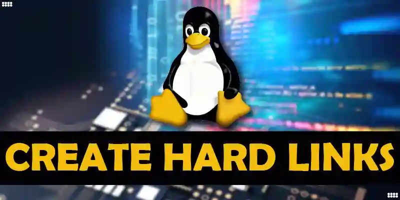 How to Create Hard Links Linux