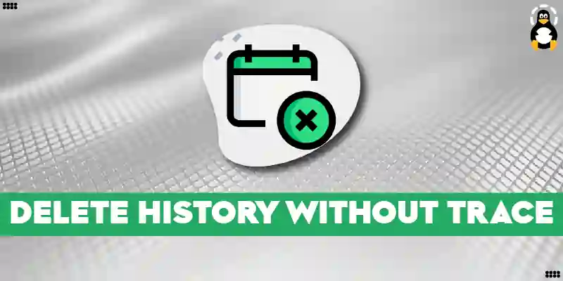 How to Delete History Without a trace in Linux