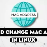 How to Find and Change the MAC Address on Linux