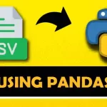 How to Import a CSV File into Python Using Pandas