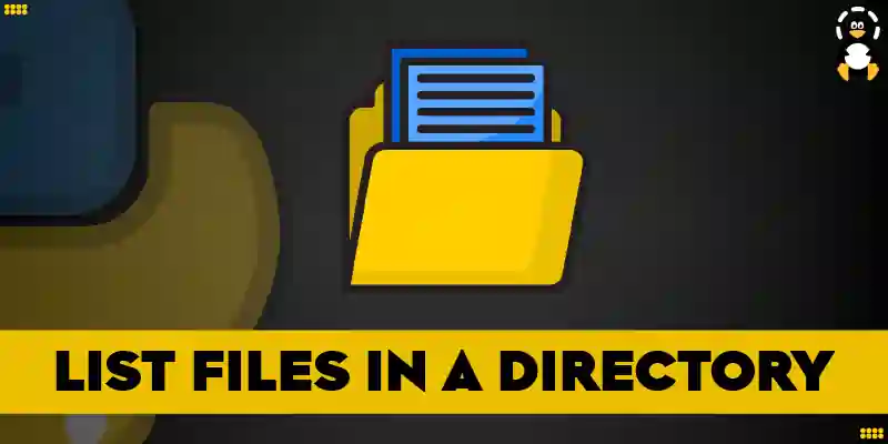 How to list files in a directory in python its linux foss