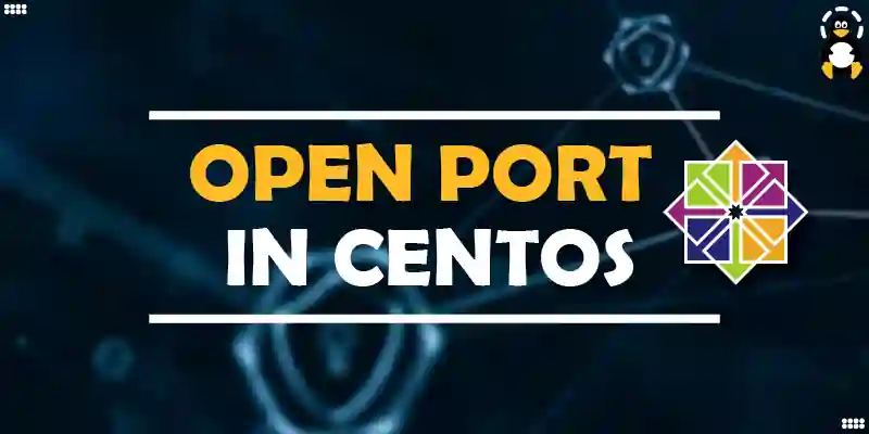 Open a Port in CentOS