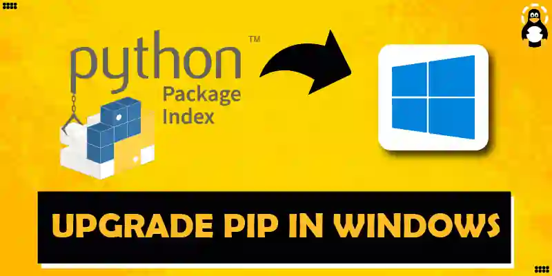 How to Upgrade PIP in Windows