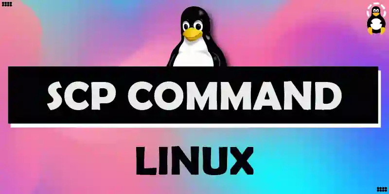 How to Use Linux SCP Command