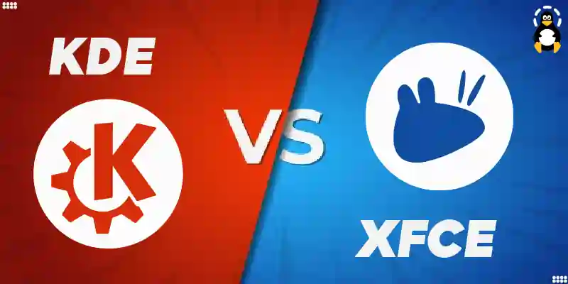 KDE vs Xfce Comparing Lean and Mean Desktop Environments