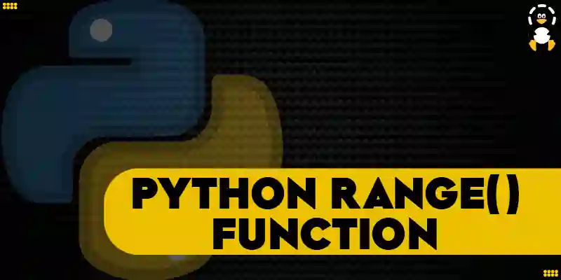 Python range() Function Explained With Examples