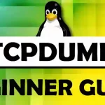 TCPDUMP Beginner Guide