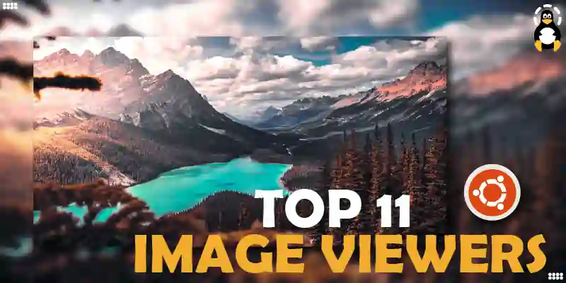 Top 11 Image Viewers for Ubuntu and other Linux