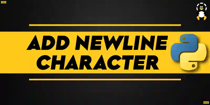 How to Add a Newline Character in Python