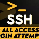 How to Find All Access SSH Login Attempts in Linux