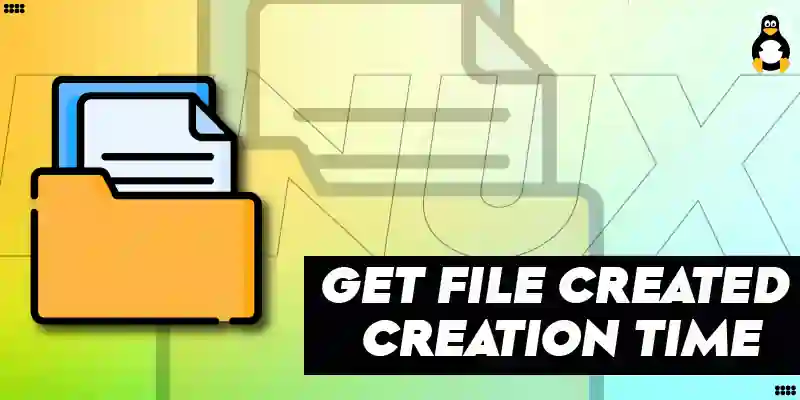 How to Get File Created_Creation Time in Linux
