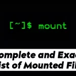 How to Get the Complete and Exact List of Mounted File Systems in Linux