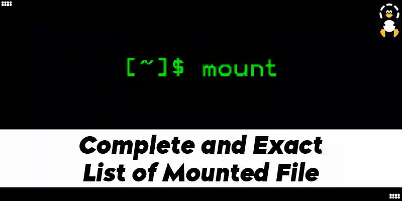 How to Get the Complete and Exact List of Mounted File Systems in Linux