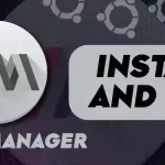 How to Install and Use virt-manager in Ubuntu and Other Linux