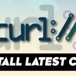 How to Install the Latest cURL on Linux