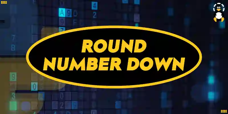 How to Round a Number Down in Python