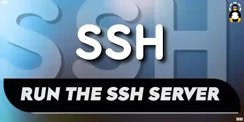 How to Run the SSH Server on Port Other Than 22