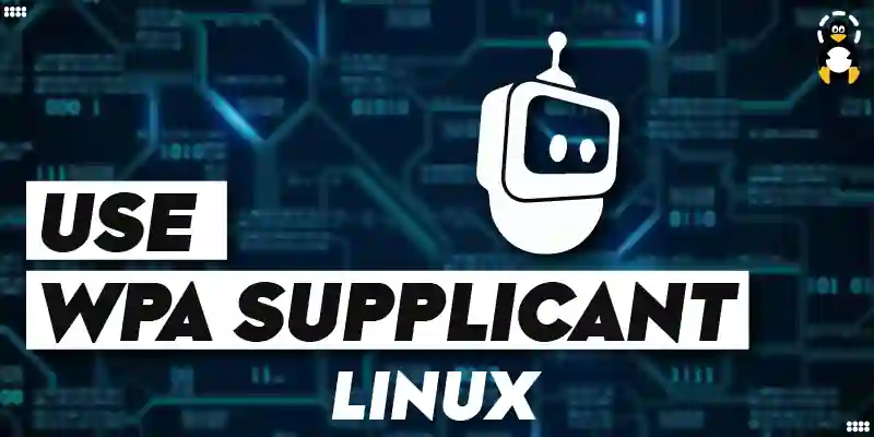 How to Use WPA_Supplicant