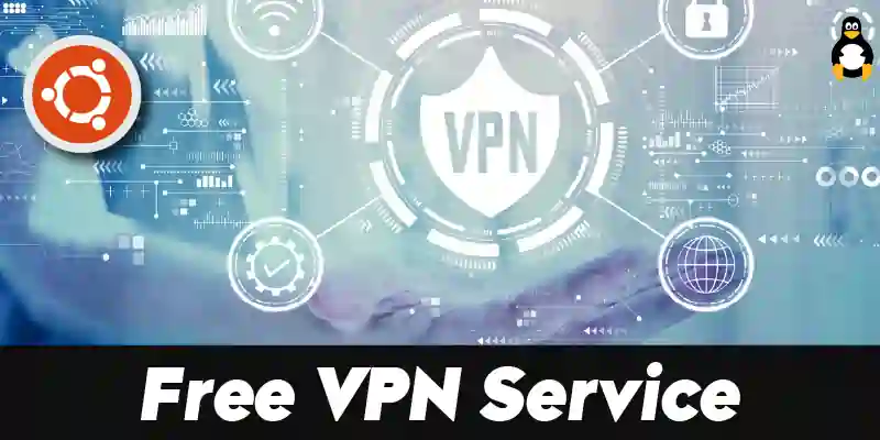 Is there a Free VPN Service That Works on Ubuntu