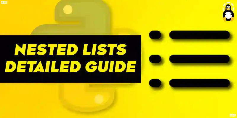 Nested Lists in Python Detailed Guide