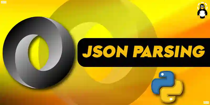 Python JSON Parsing Using json.load() and loads()