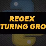 Python Regex Capturing Groups