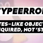 TypeError_ a bytes-like object is required, not ‘str’