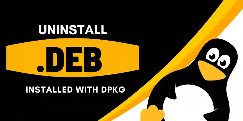 Uninstall .deb Installed With dpkg in Linux