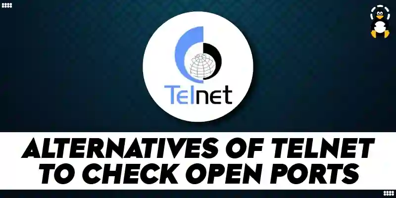 What are the Alternatives of telnet to Check Open Ports