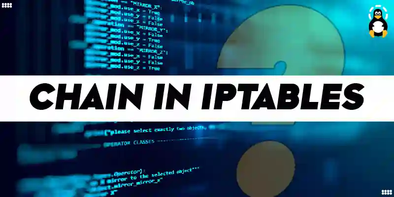 What is a Chain in iptables in Linux