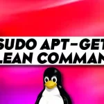 What is sudo apt-get clean Command